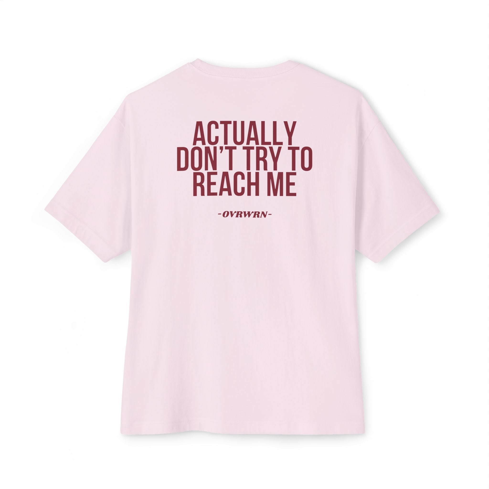 Don't try To Reach Me Tee