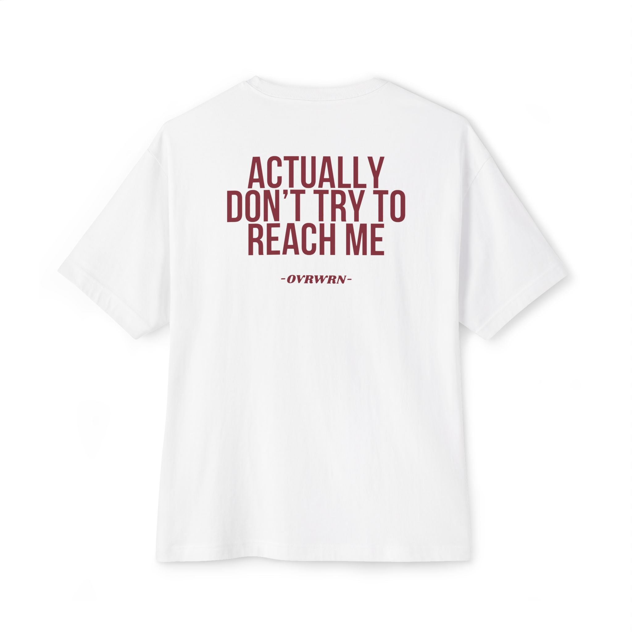 Don't try To Reach Me Tee