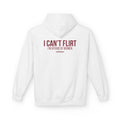 I Can't Flirt Hoodie