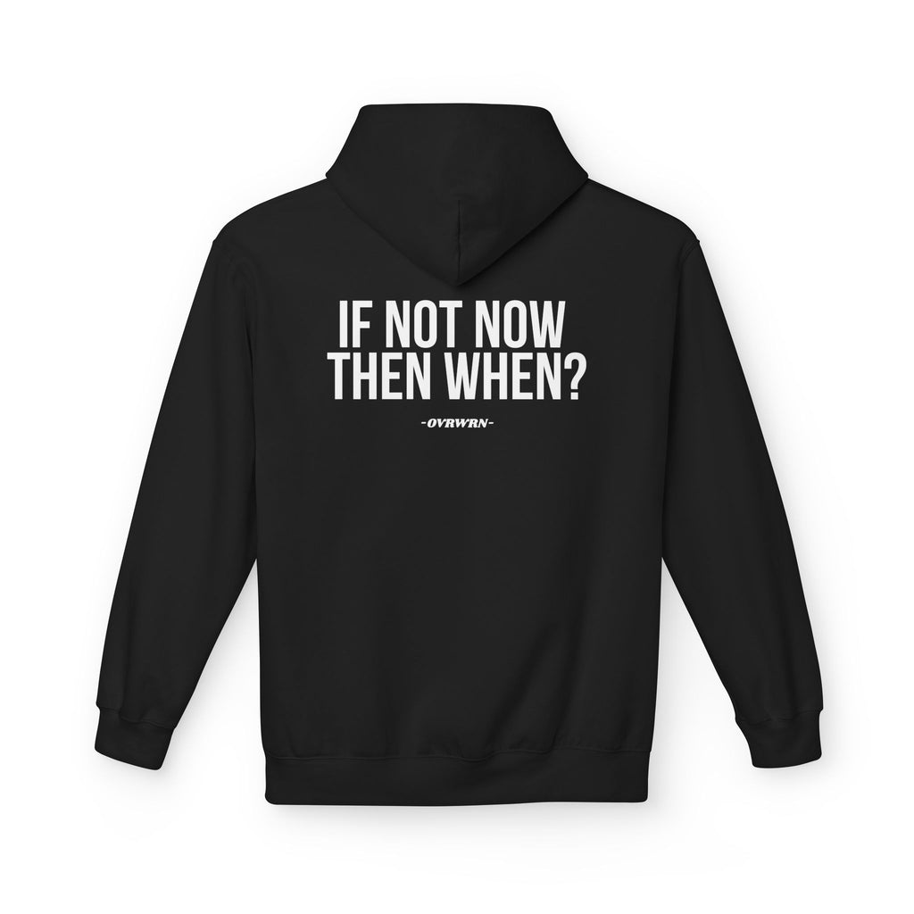 If Not Now Hoodie