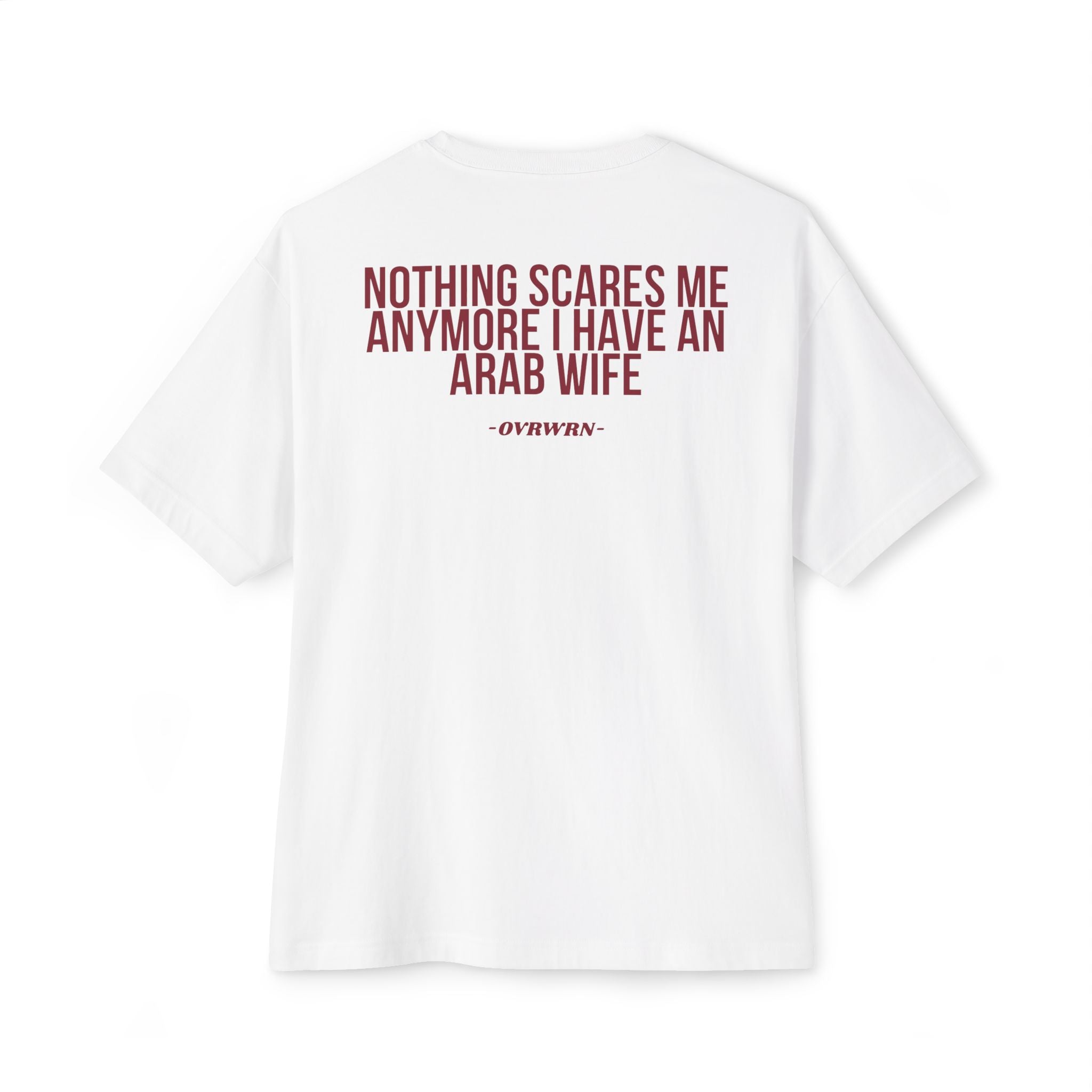 I Have An Arab Wife Tee