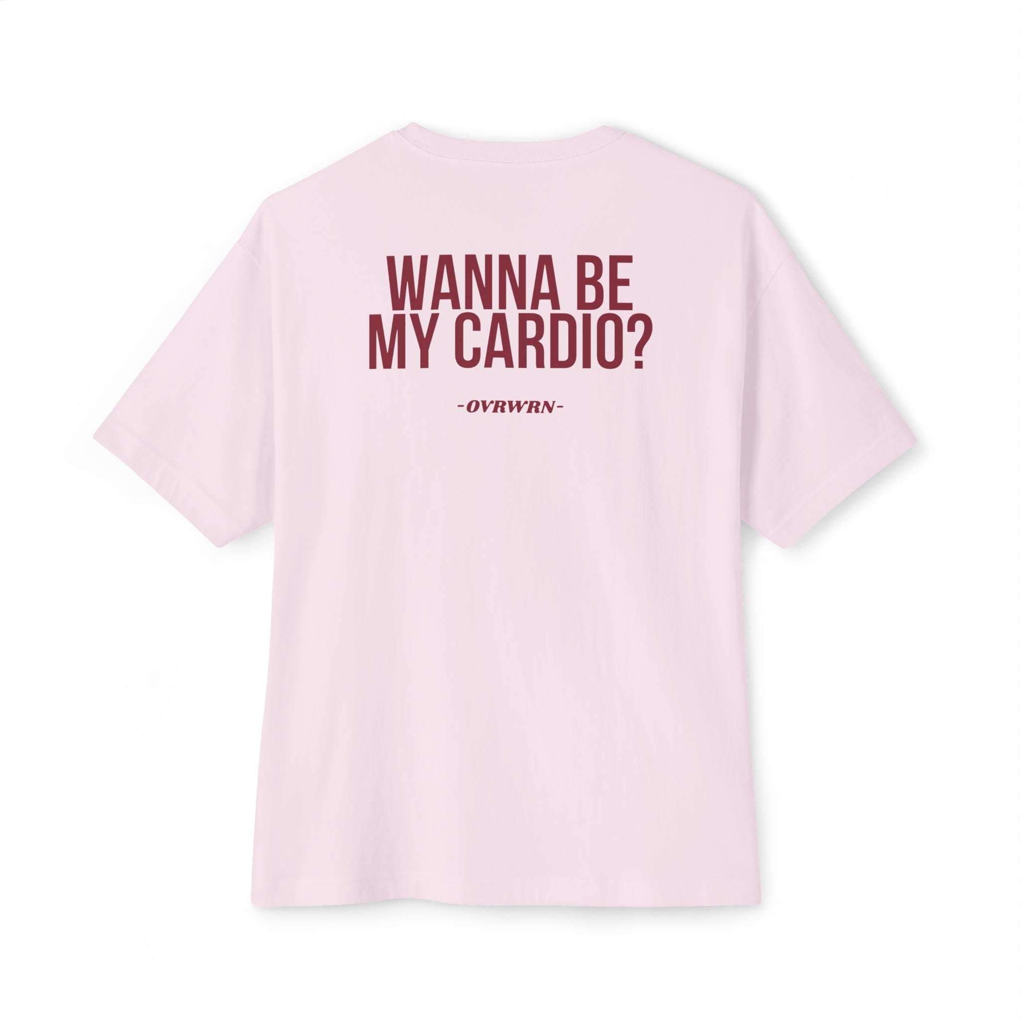 Wanna Be My Cardio? Tee
