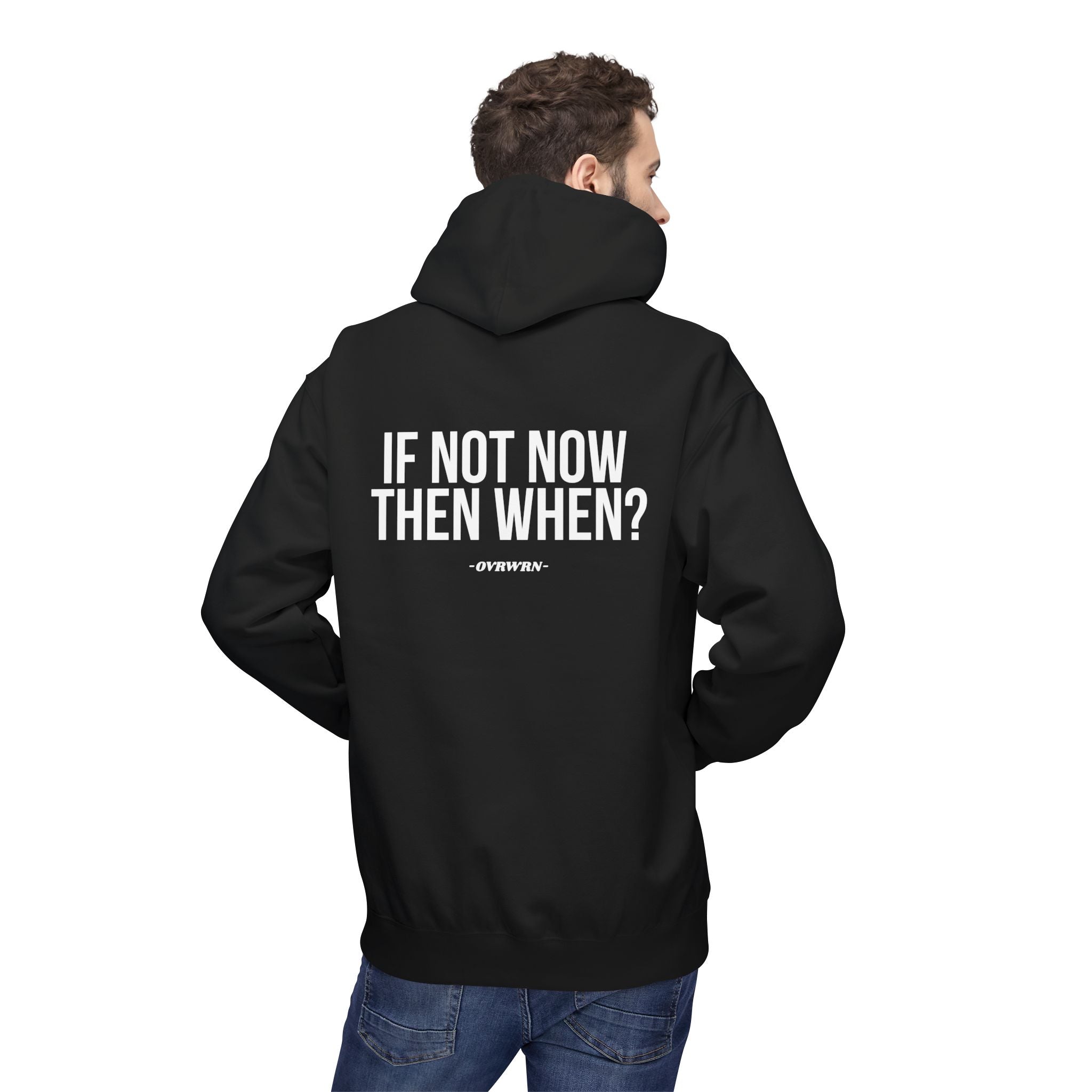 If Not Now Hoodie
