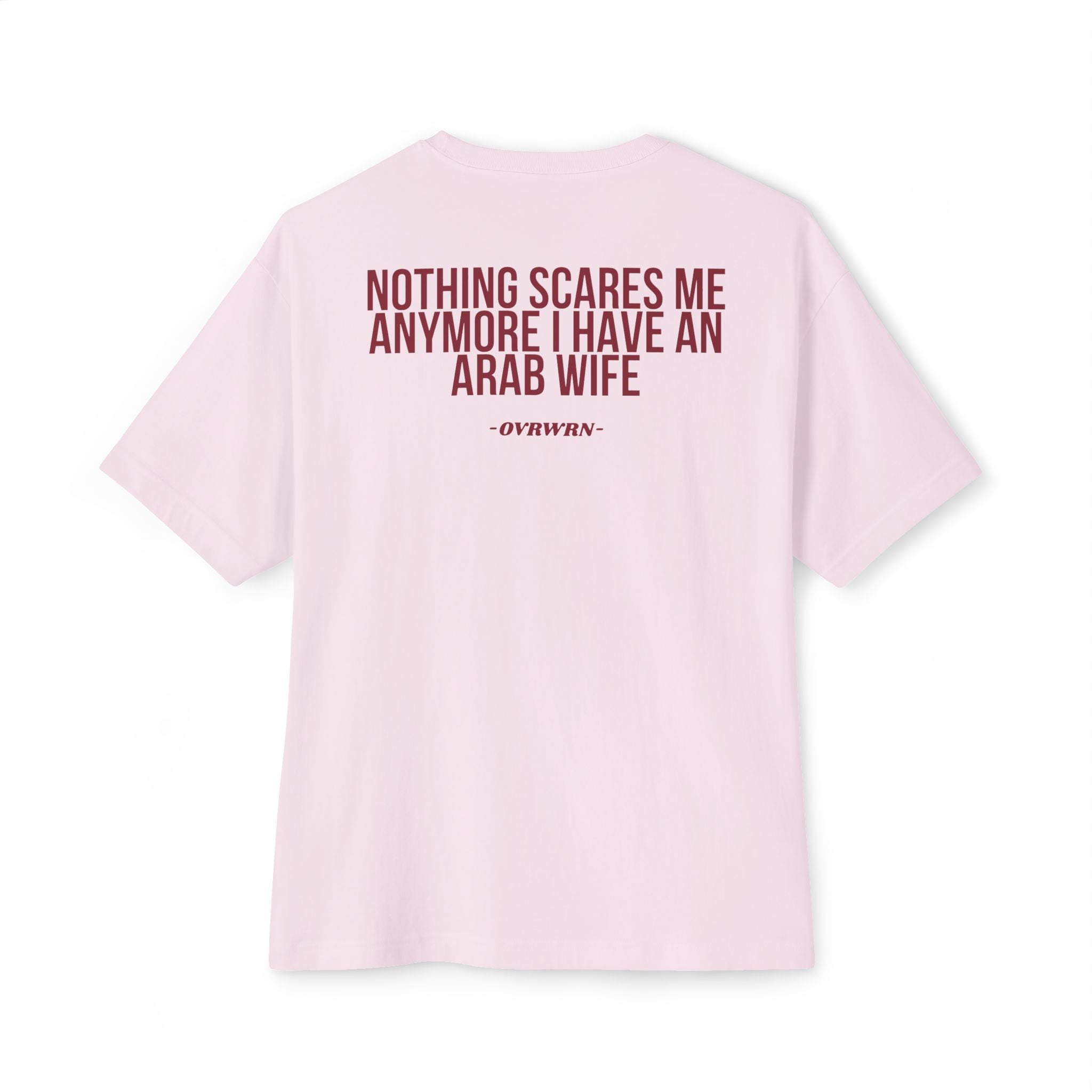 I Have An Arab Wife Tee