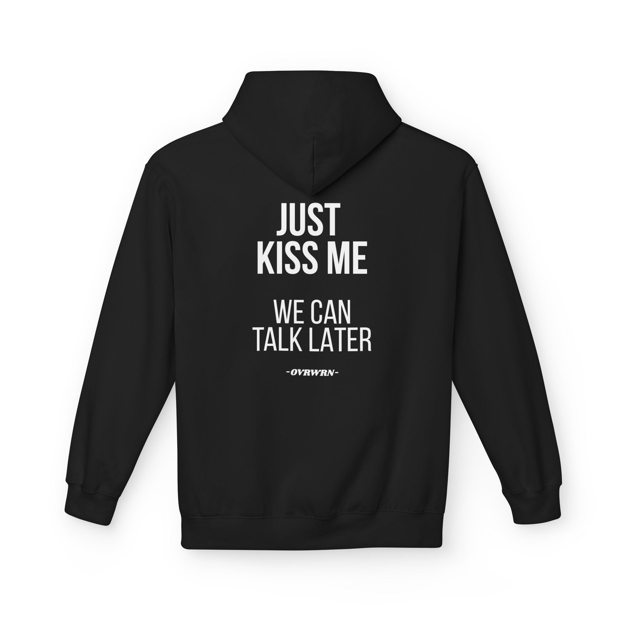 Just Kiss Me Hoodie