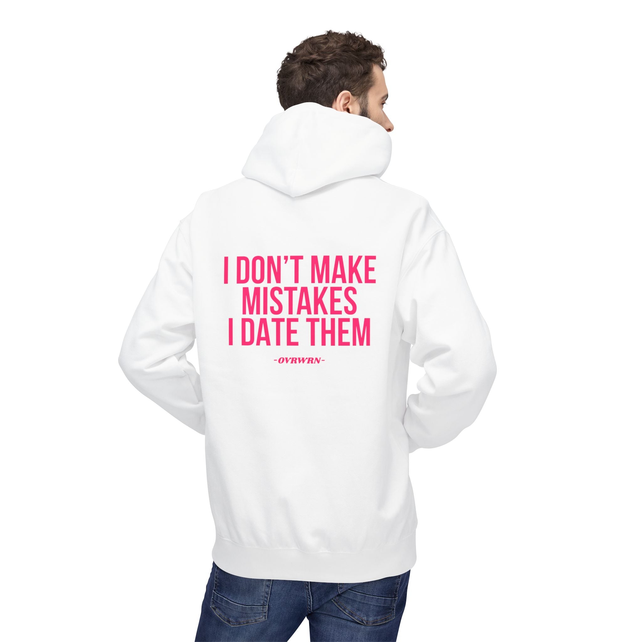 I Don't Make Mistakes Hoodie
