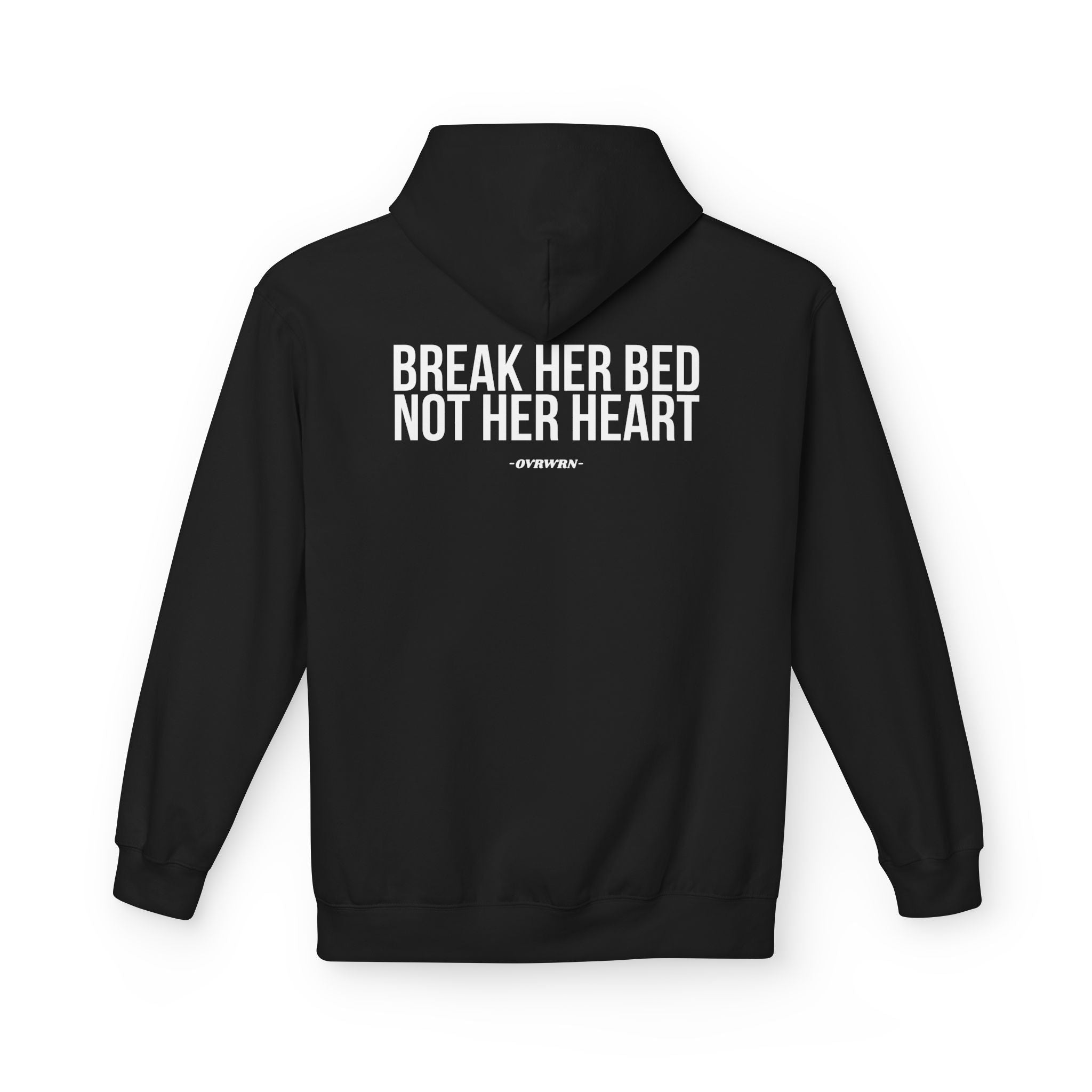 Break Her Bed Hoodie
