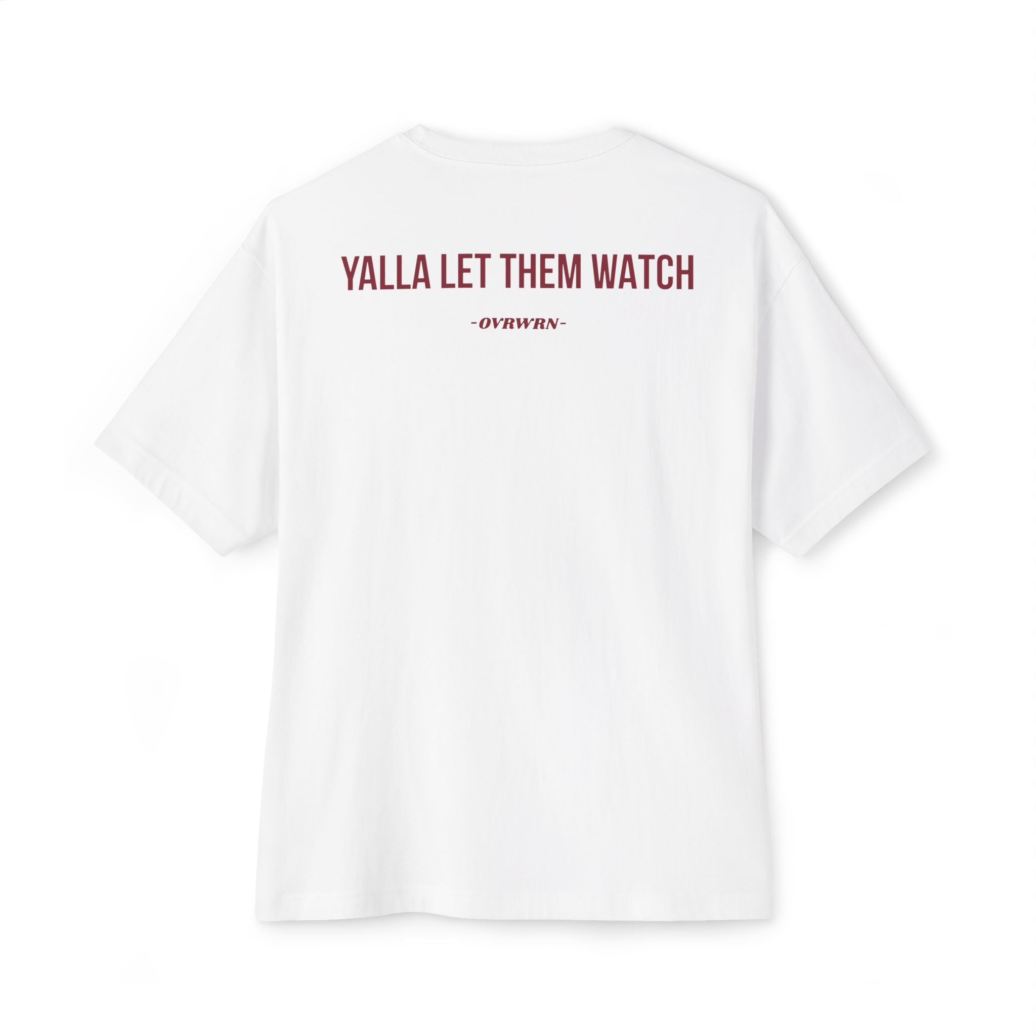 Yallah Let Them Watch Tee
