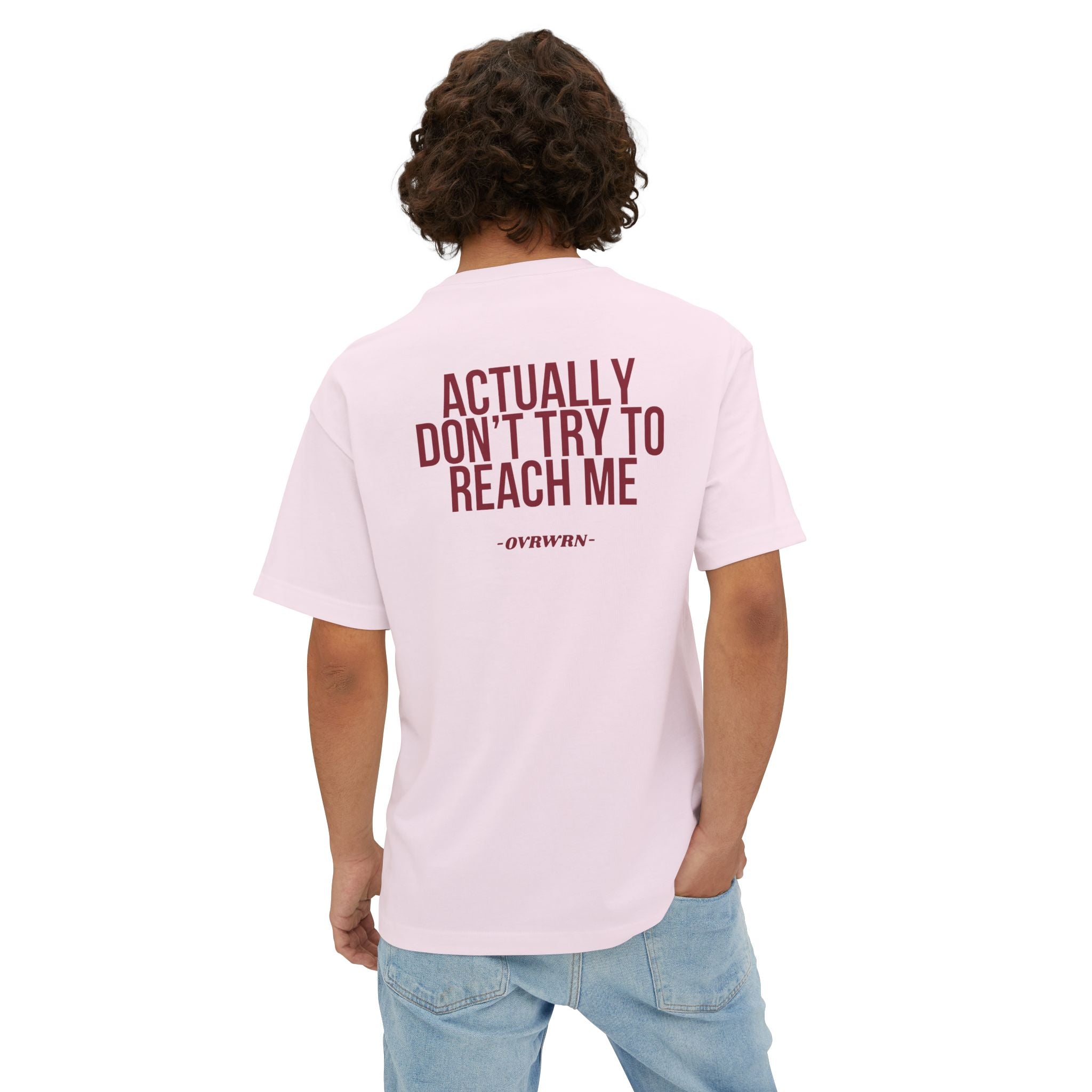 Don't try To Reach Me Tee