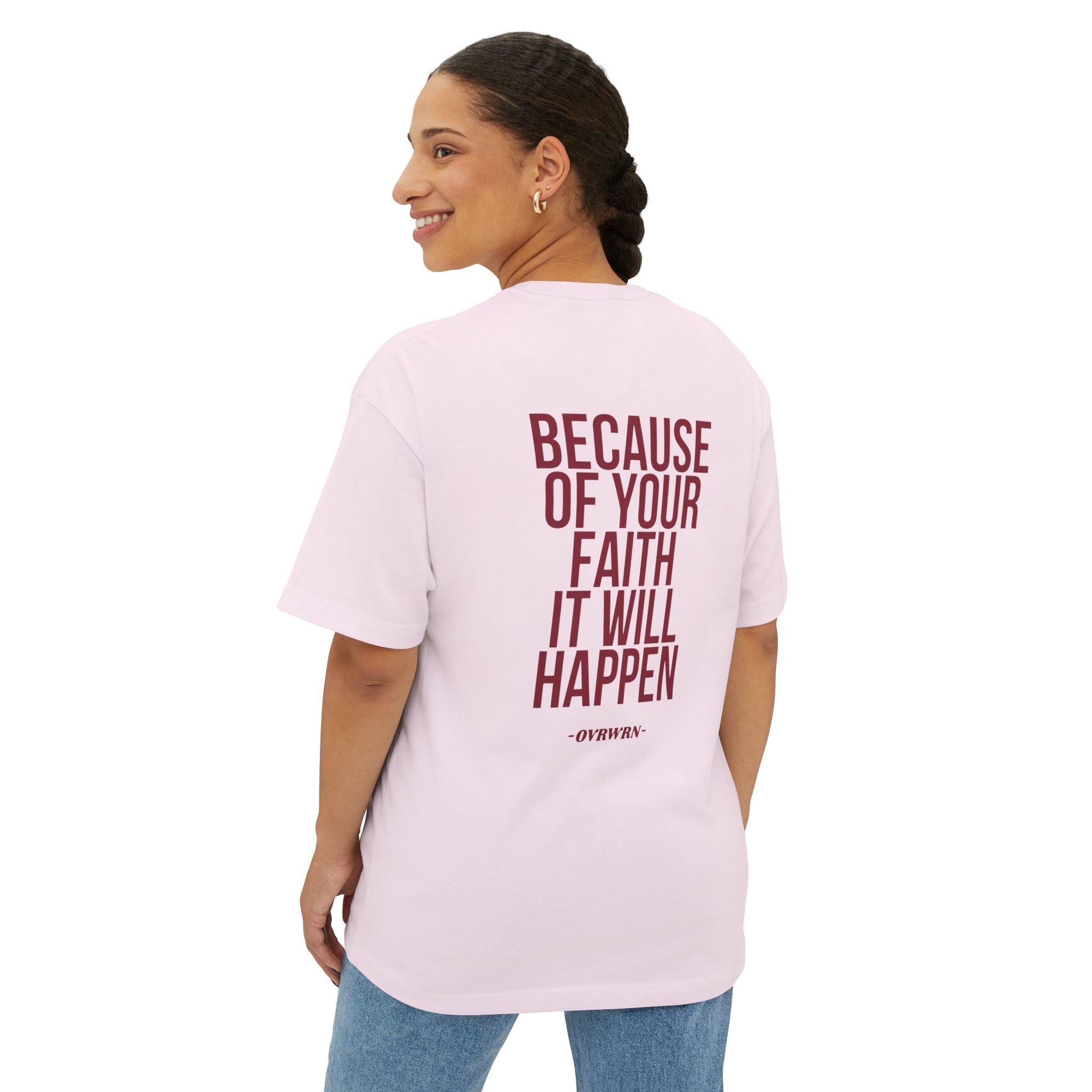 Because Of Your Faith Tee