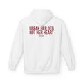 Break Her Bed Hoodie