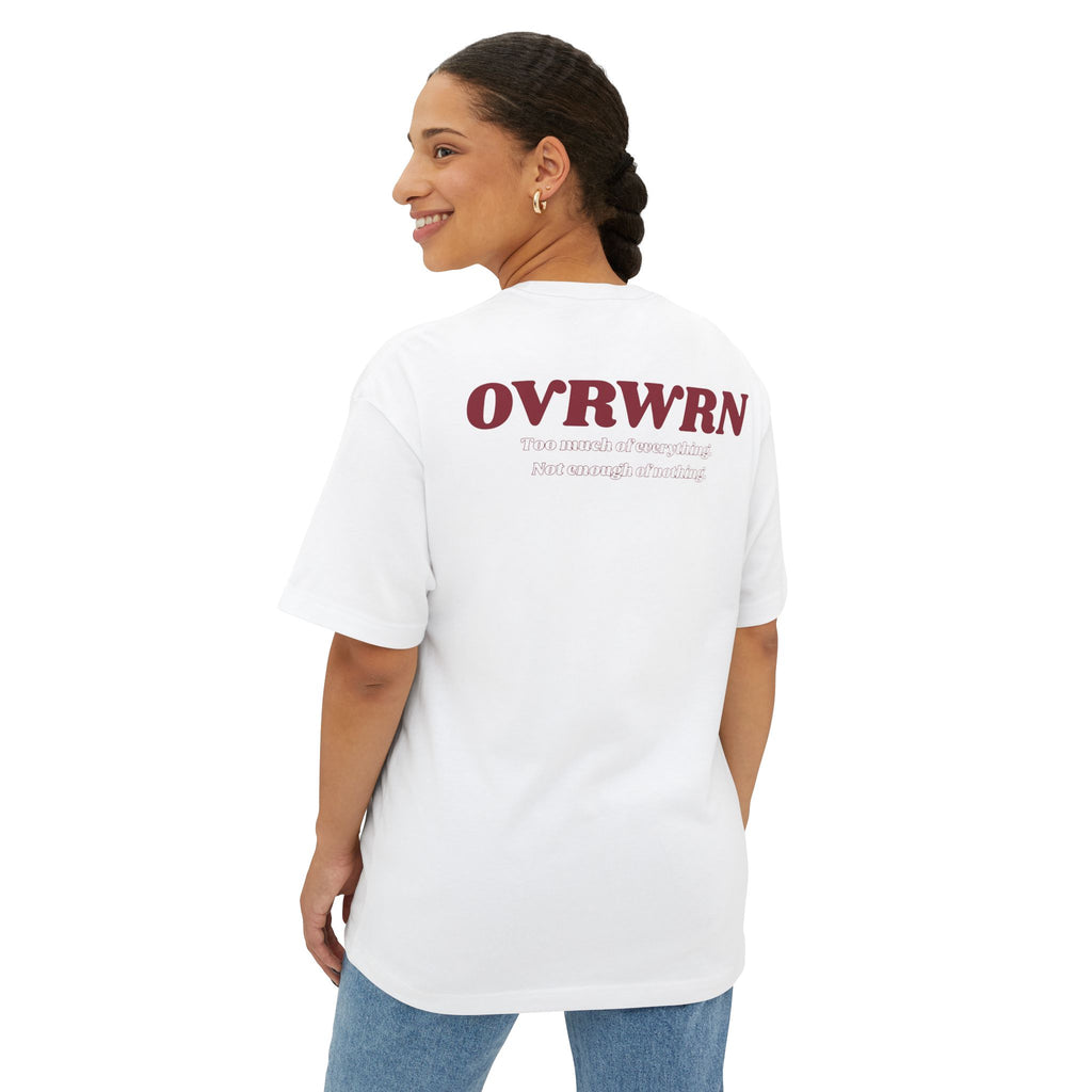 OvrWrn Too Much Tee