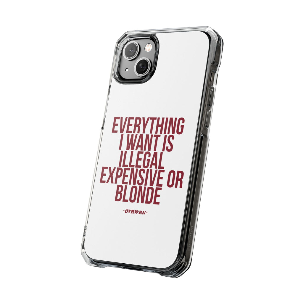 Everything I Want iPhone Case