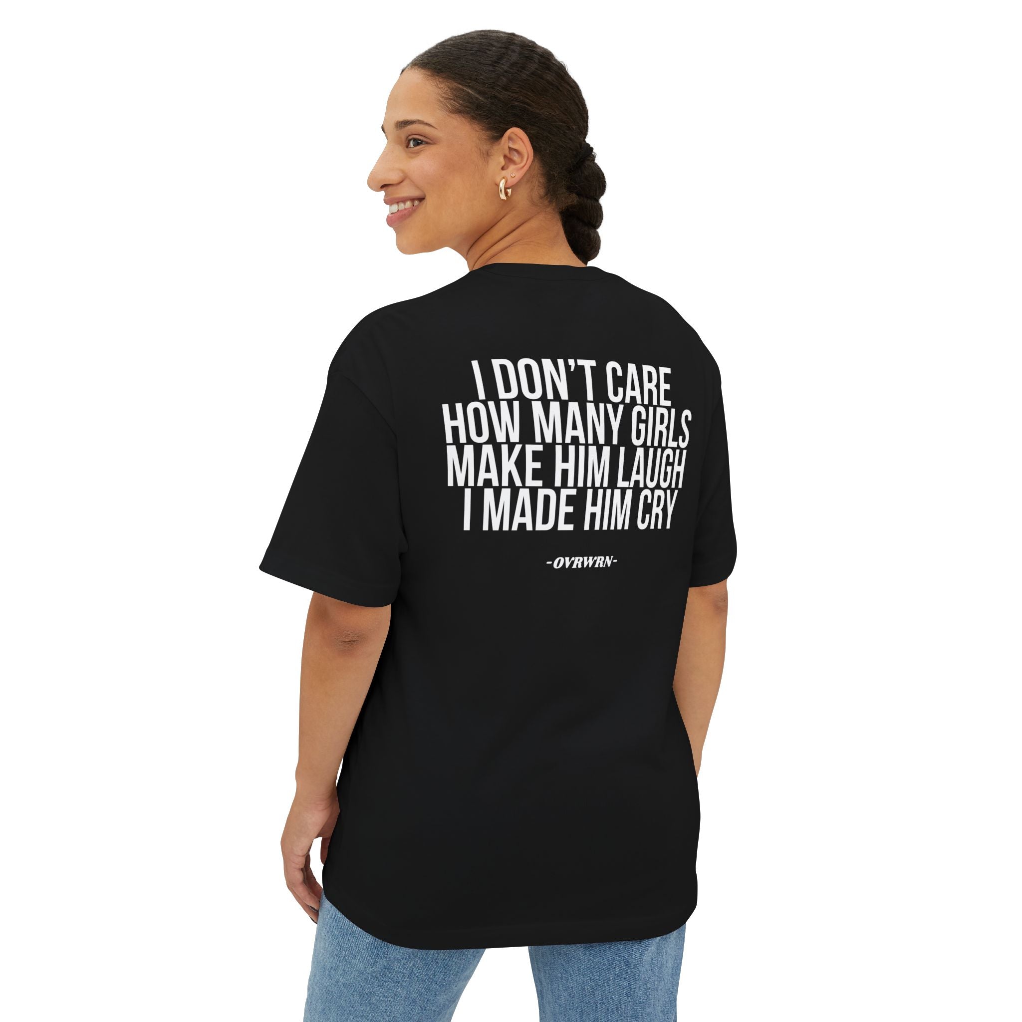 I Made Him Cry Tee