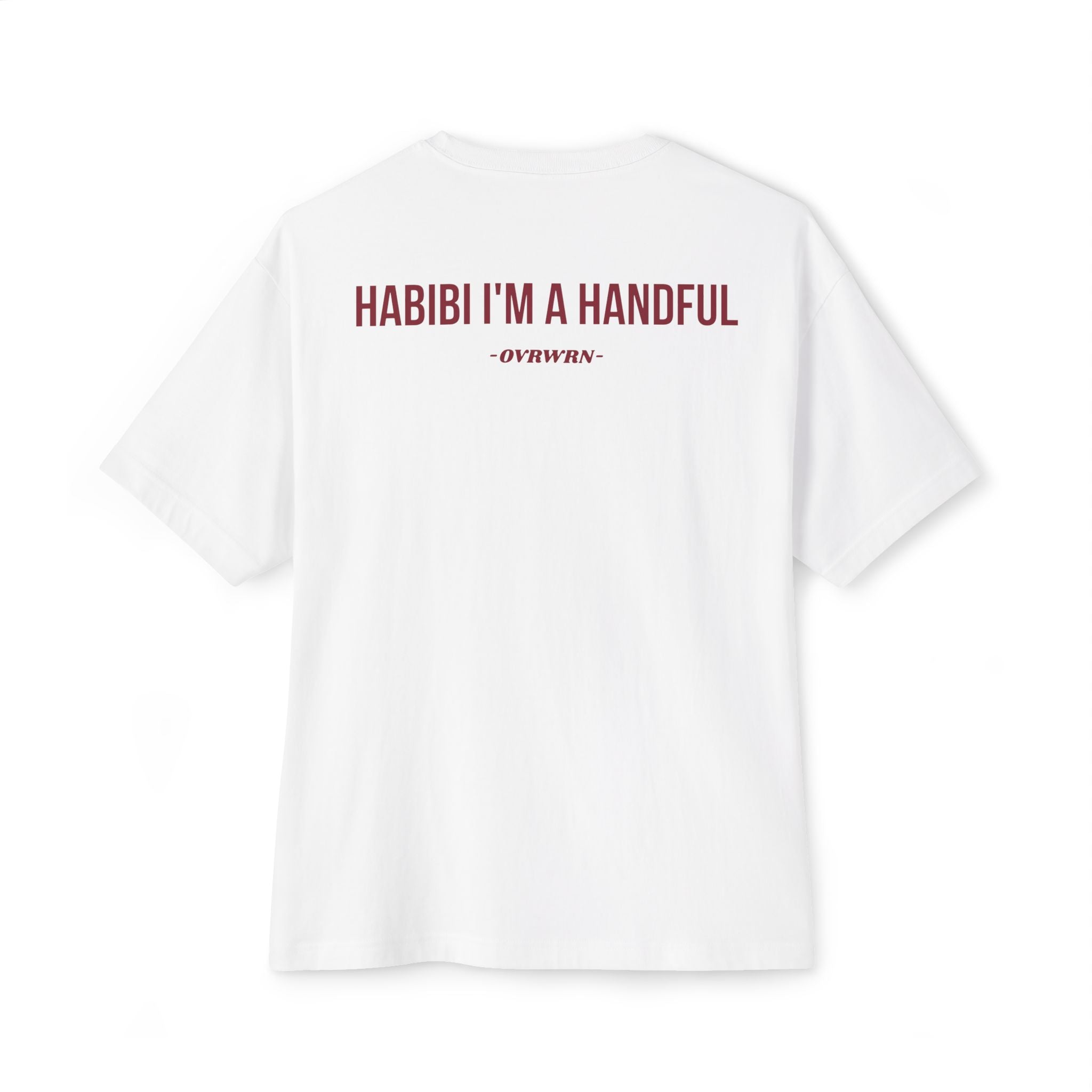 Habibi I'm A Handful Tee