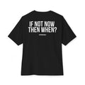 If Not Now Tee