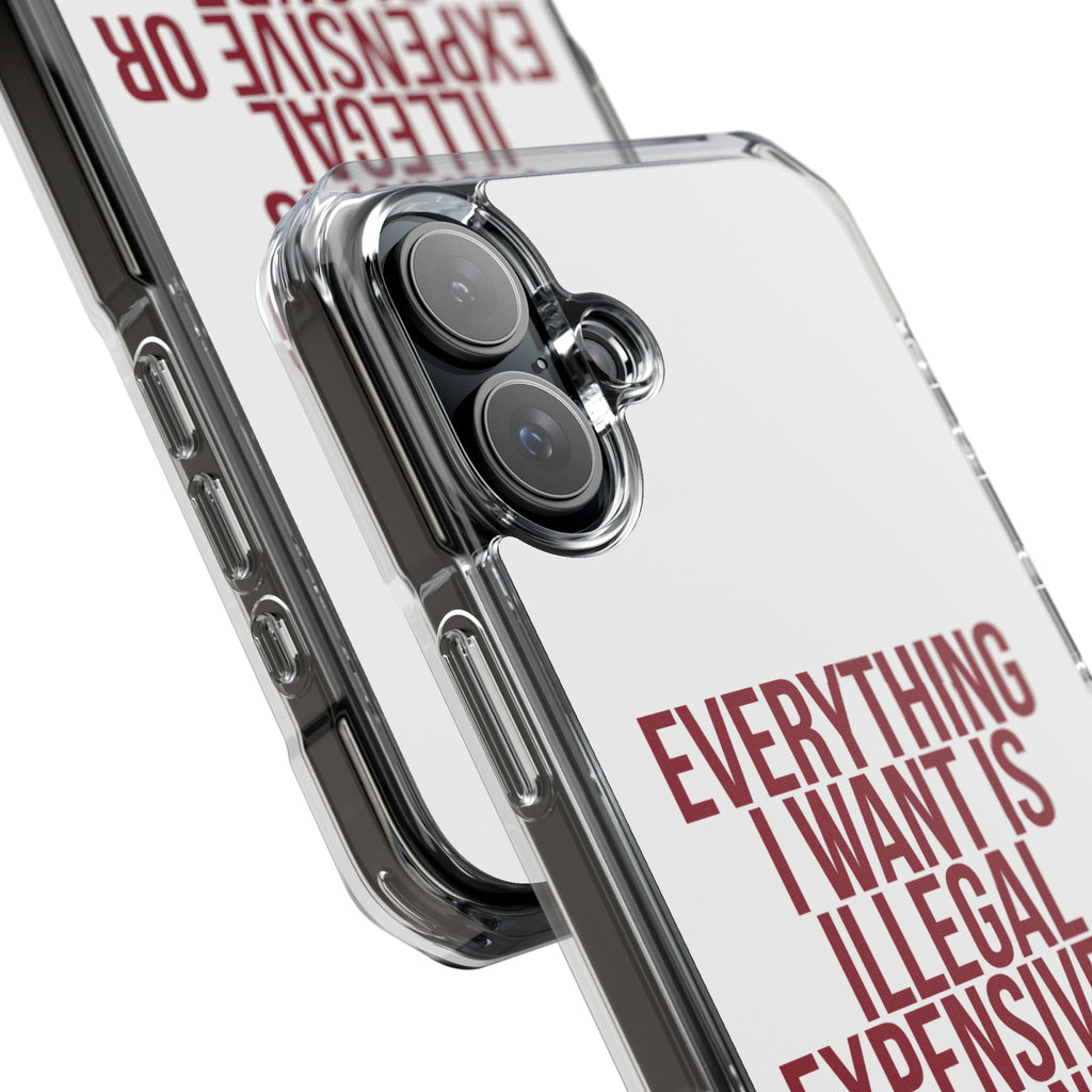 Everything I Want iPhone Case