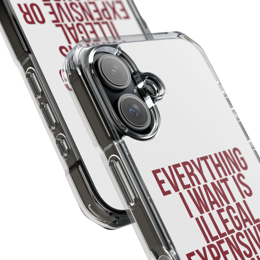 Everything I Want iPhone Case