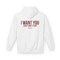 I Wan't You Hoodie