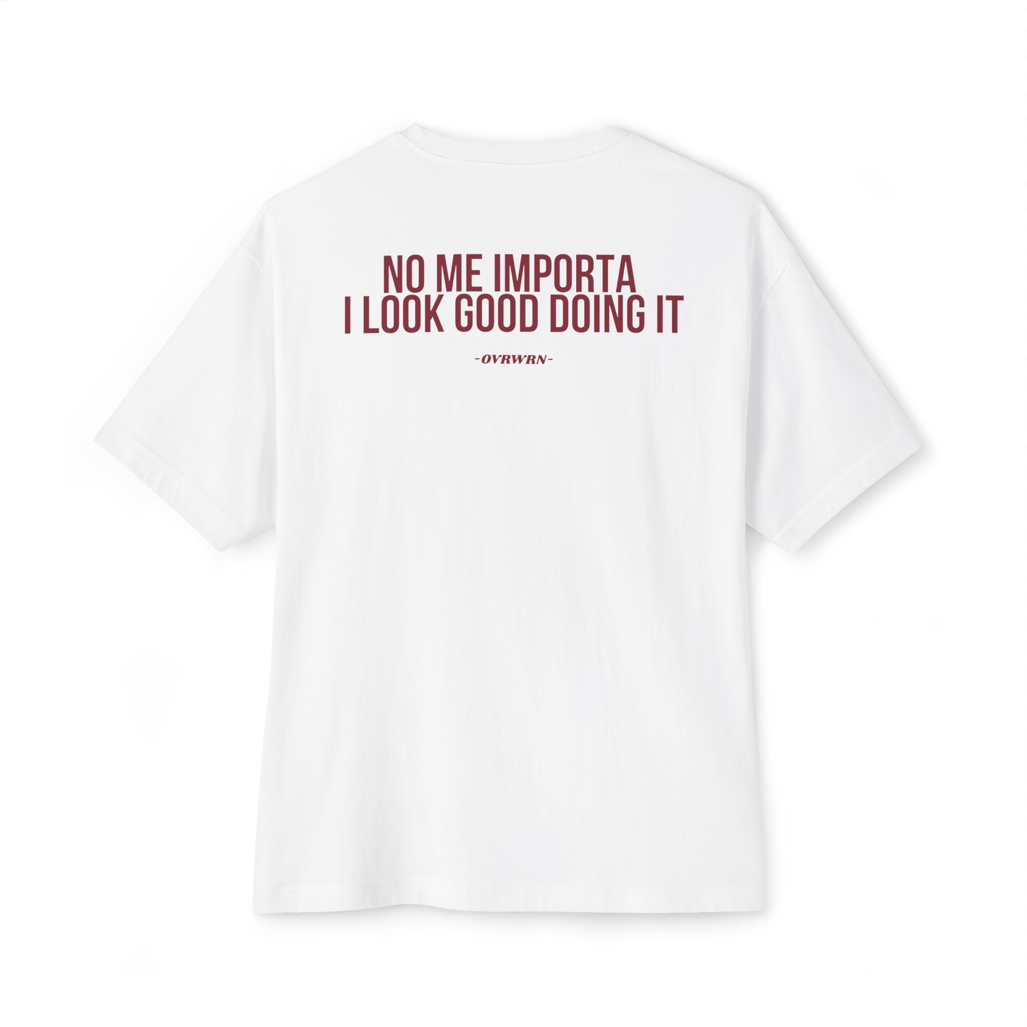 No Me Importa Tee