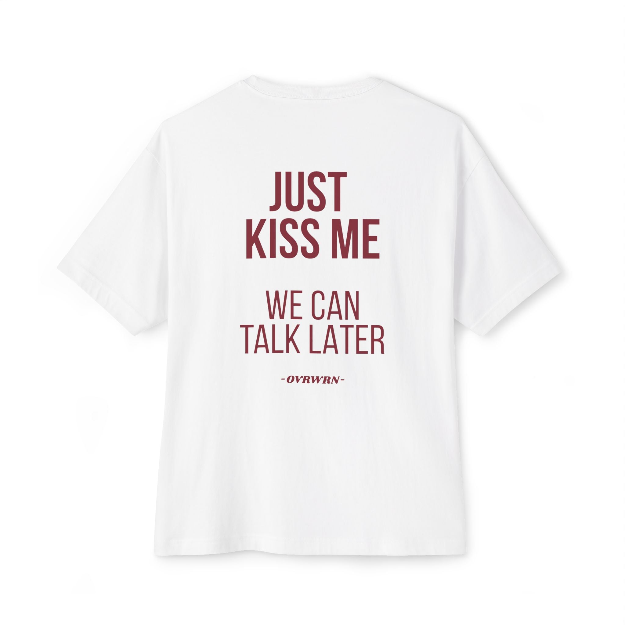 Just Kiss Me Tee
