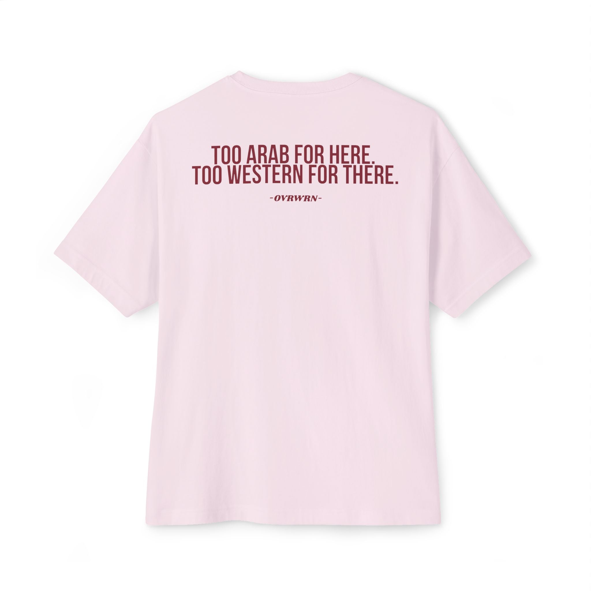 Too Arab For Here Tee