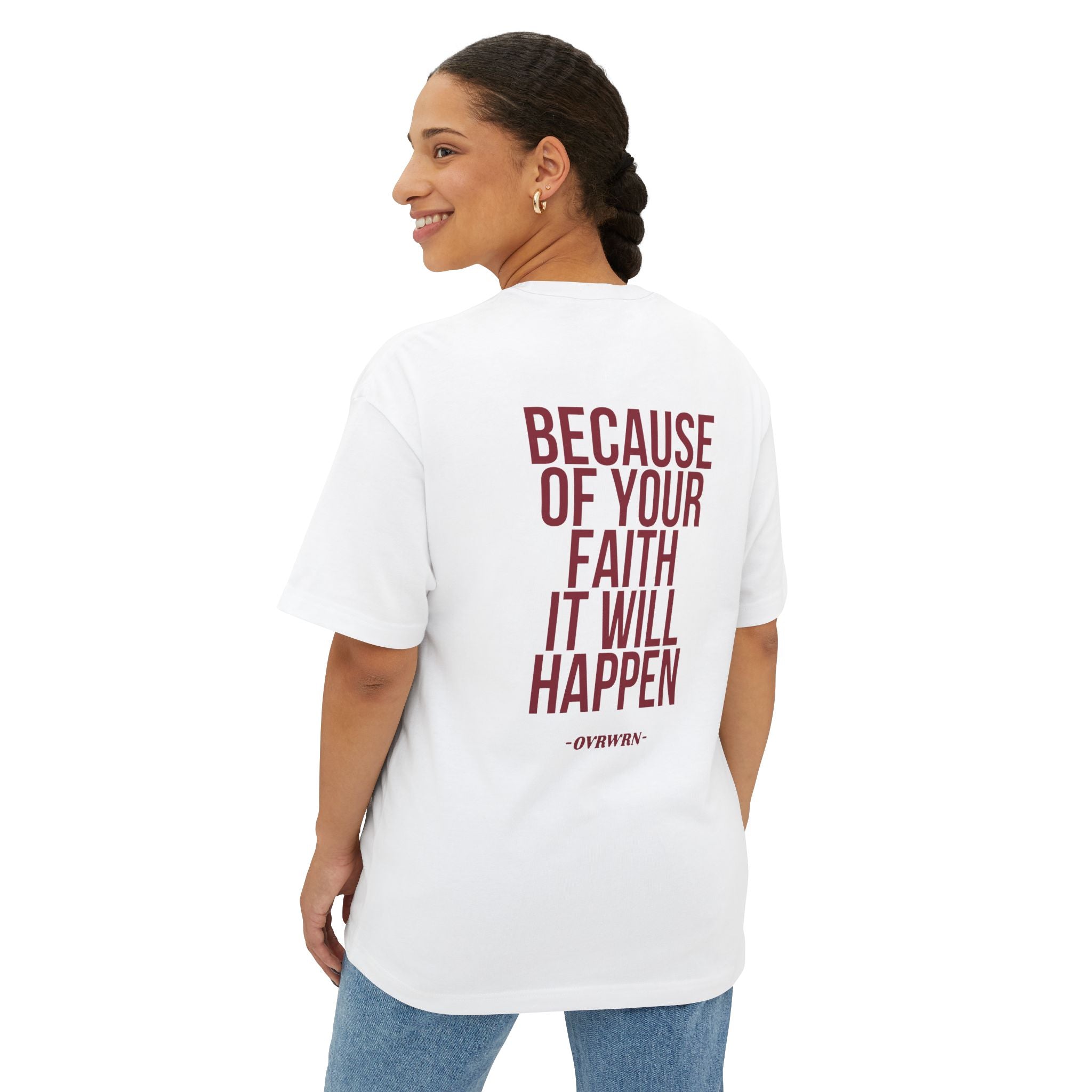 Because Of Your Faith Tee
