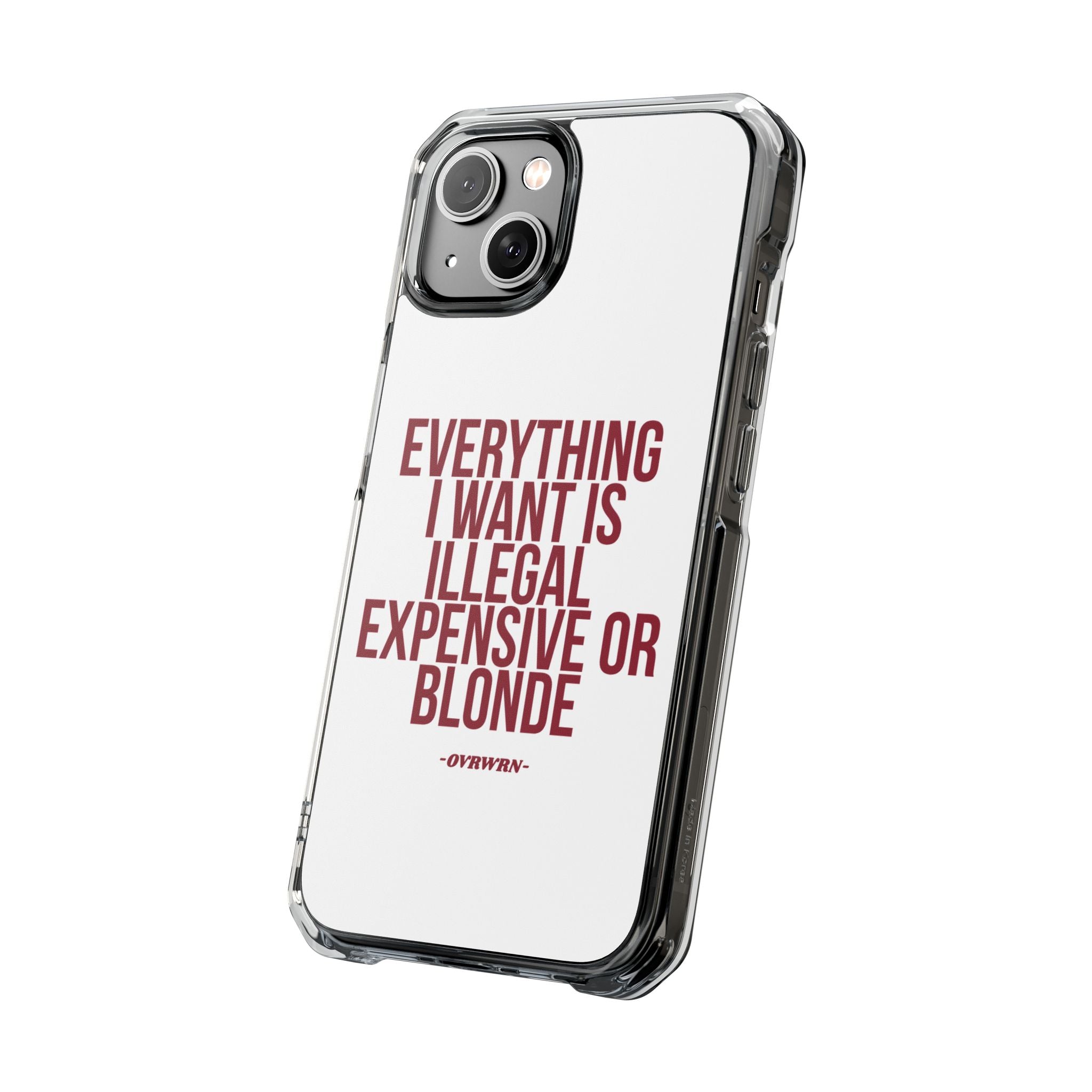 Everything I Want iPhone Case