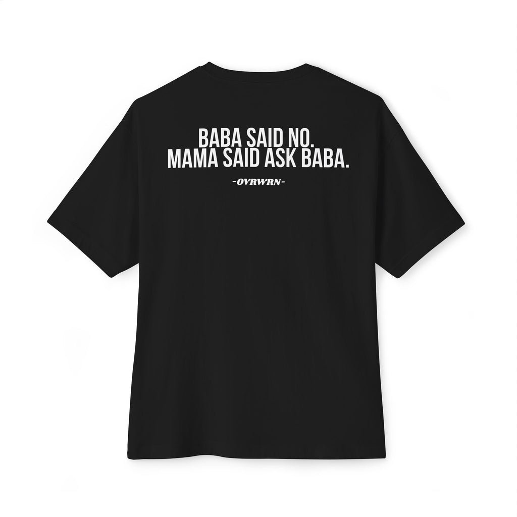 Baba Said No Tee