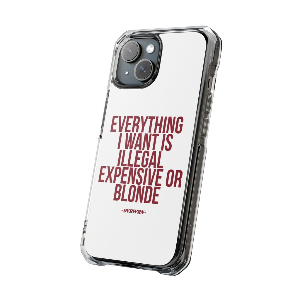 Everything I Want iPhone Case