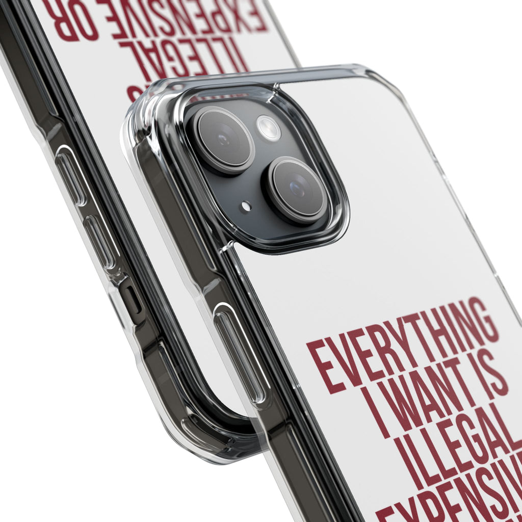 Everything I Want iPhone Case